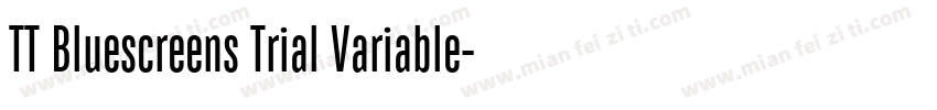 TT Bluescreens Trial Variable字体转换